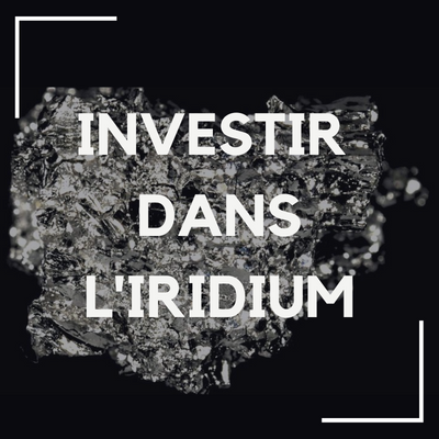 Investir dans l'iridium