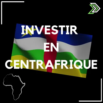 Investir en centrafrique à l'international