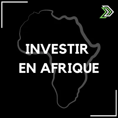 Investir en afrique à l'international